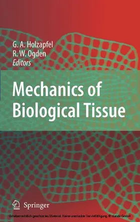 Holzapfel / Ogden |  Mechanics of Biological Tissue | eBook | Sack Fachmedien
