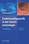 Stein / Wehrmann |  Funktionsdiagnostik in der Gastroenterologie | eBook | Sack Fachmedien