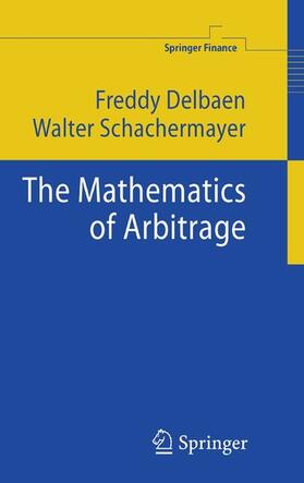 Delbaen / Schachermayer | The Mathematics of Arbitrage | E-Book | sack.de