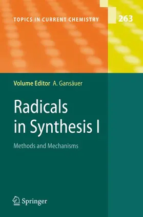 Gansäuer |  Radicals in Synthesis I | Buch |  Sack Fachmedien