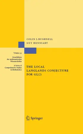 Bushnell / Henniart | The Local Langlands Conjecture for GL(2) | E-Book | www.sack.de