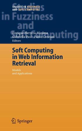 Herrera-Viedma / Pasi / Crestani |  Soft Computing in Web Information Retrieval | eBook | Sack Fachmedien
