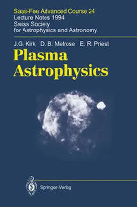 Kirk / Benz / Melrose |  Plasma Astrophysics | eBook | Sack Fachmedien