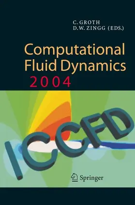 Groth / Zingg |  Computational Fluid Dynamics 2004 | Buch |  Sack Fachmedien