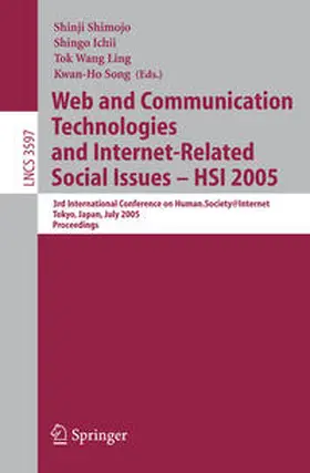 Shimojo / Ichii / Ling | Web and Communication Technologies and Internet-Related Social Issues - HSI 2005 | E-Book | sack.de