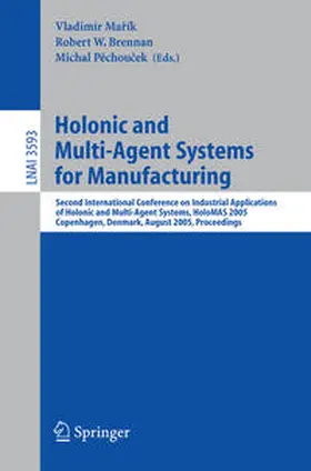 Marik / Brennan / Pechoucek |  Holonic and Multi-Agent Systems for Manufacturing | eBook | Sack Fachmedien