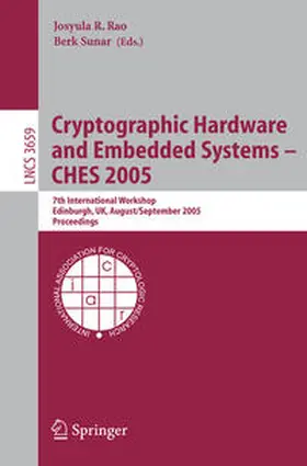 Rao / Sunar | Cryptographic Hardware and Embedded Systems - CHES 2005 | E-Book | sack.de