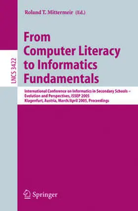 Mittermeir |  From Computer Literacy to Informatics Fundamentals | eBook | Sack Fachmedien