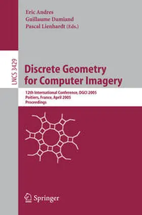 Andres / Damiand / Lienhardt |  Discrete Geometry for Computer Imagery | eBook | Sack Fachmedien