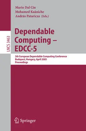 Dal Cin / Kaâniche / Pataricza |  Dependable Computing - EDCC 2005 | eBook | Sack Fachmedien