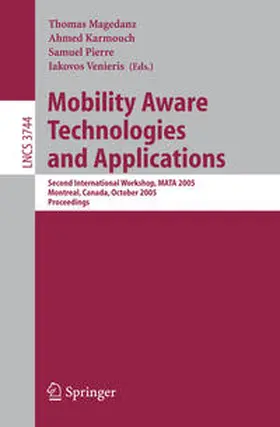 Magedanz / Karmouch / Pierre | Mobility Aware Technologies and Applications | E-Book | sack.de