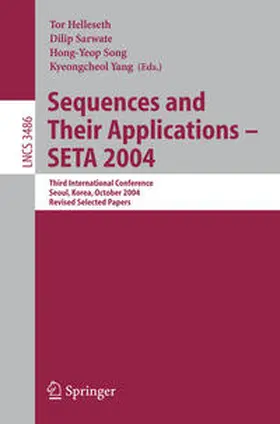 Helleseth / Sarwate / Song |  Sequences and Their Applications - SETA 2004 | eBook | Sack Fachmedien