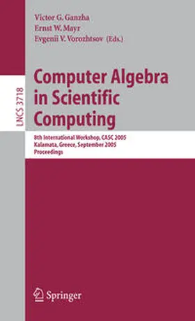 Ganzha / Mayr / Vorozhtsov | Computer Algebra in Scientific Computing | E-Book | sack.de