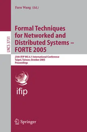 Wang |  Formal Techniques for Networked and Distributed Systems - FORTE 2005 | eBook | Sack Fachmedien