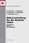 Handels / Ehrhardt / Horsch |  Bildverarbeitung für die Medizin 2006 | eBook | Sack Fachmedien