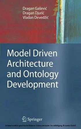 Gaševic / Gasevic / Djuric |  Model Driven Architecture and Ontology Development | eBook | Sack Fachmedien