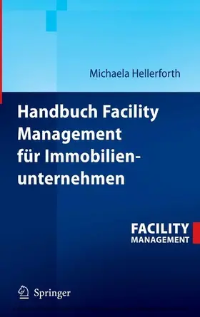 Hellerforth | Handbuch Facility Management für Immobilienunternehmen | E-Book | www.sack.de