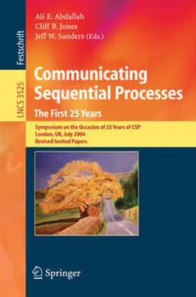 Abdallah / Jones / Sanders | Communicating Sequential Processes. The First 25 Years | E-Book | sack.de