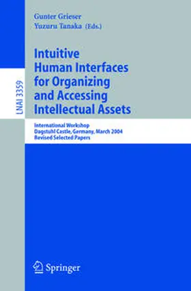 Grieser / Tanaka | Intuitive Human Interfaces for Organizing and Accessing Intellectual Assets | E-Book | sack.de
