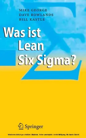George / Rowlands / Kastle |  Was ist Lean Six Sigma? | eBook | Sack Fachmedien
