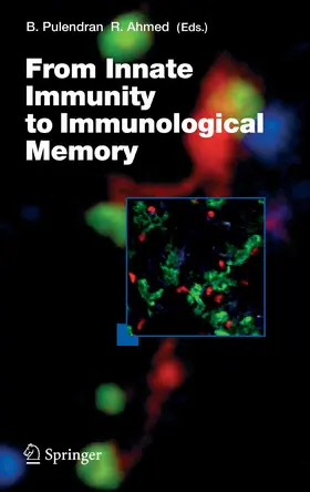 Pulendran / Ahmed |  From Innate Immunity to Immunological Memory | eBook | Sack Fachmedien