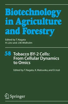 Nagata / Inzé / Matsuoka |  Tobacco BY-2 Cells: From Cellular Dynamics to Omics | Buch |  Sack Fachmedien