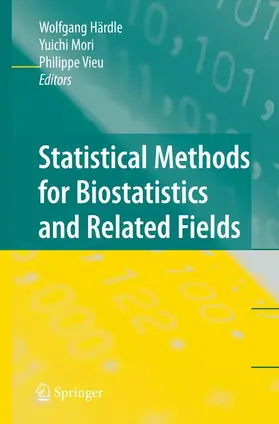 Härdle / Vieu / Mori |  Statistical Methods for Biostatistics and Related Fields | Buch |  Sack Fachmedien