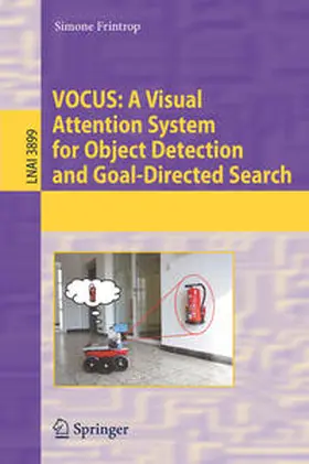 Frintrop |  VOCUS: A Visual Attention System for Object Detection and Goal-Directed Search | eBook | Sack Fachmedien