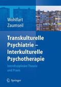 Wohlfart / Zaumseil |  Transkulturelle Psychiatrie - interkulturelle Psychotherapie | Buch |  Sack Fachmedien