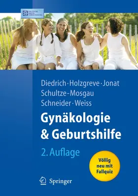 Diedrich / Holzgreve / Jonat | Gynäkologie und Geburtshilfe | Buch | 978-3-540-32867-4 | www.sack.de