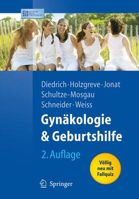 Diedrich / Holzgreve / Jonat | Gynäkologie und Geburtshilfe | Buch | 978-3-540-32867-4 | sack.de