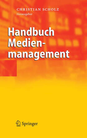 Scholz | Handbuch Medienmanagement | E-Book | sack.de