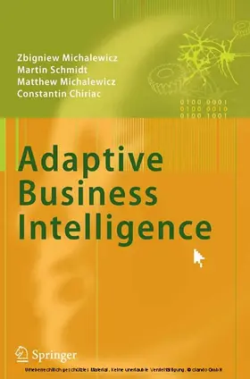 Michalewicz / Schmidt / Chiriac |  Adaptive Business Intelligence | eBook | Sack Fachmedien