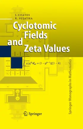 Coates / Sujatha |  Cyclotomic Fields and Zeta Values | eBook | Sack Fachmedien