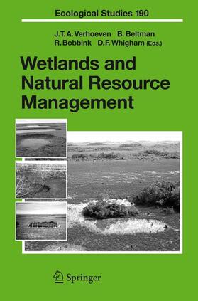 Verhoeven / Whigham / Beltman | Wetlands and Natural Resource Management | Buch | 978-3-540-33186-5 | sack.de