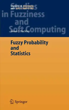 Buckley / AL / USA |  Fuzzy Probability and Statistics | eBook | Sack Fachmedien