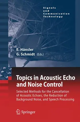 Hänsler / Schmidt |  Topics in Acoustic Echo and Noise Control | Buch |  Sack Fachmedien