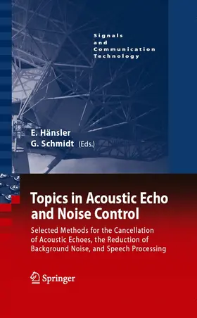 Hänsler / Schmidt | Topics in Acoustic Echo and Noise Control | E-Book | sack.de