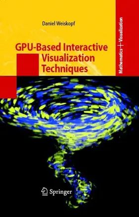 Weiskopf |  GPU-Based Interactive Visualization Techniques | eBook | Sack Fachmedien