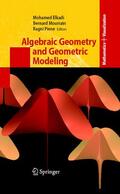 Elkadi / Mourrain / Piene |  Algebraic Geometry and Geometric Modeling | eBook | Sack Fachmedien