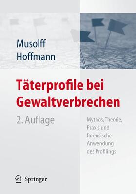 Hoffmann / Musolff | Täterprofile bei Gewaltverbrechen | Buch | 978-3-540-33345-6 | sack.de