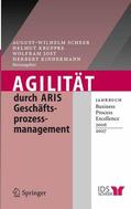 Scheer / Kruppke / Jost |  Agilität durch ARIS Geschäftsprozessmanagement | eBook | Sack Fachmedien