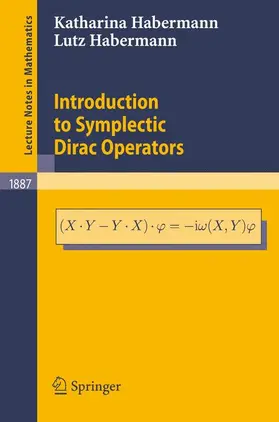 Habermann |  Introduction to Symplectic Dirac Operators | Buch |  Sack Fachmedien