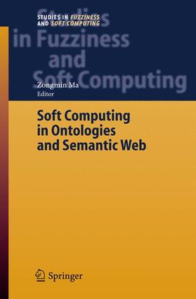 Ma |  Soft Computing in Ontologies and Semantic Web | Buch |  Sack Fachmedien