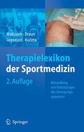 Maibaum / Braun / Jagomast |  Therapielexikon der Sportmedizin | eBook | Sack Fachmedien