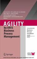 Scheer / Kruppke / Jost |  Agility by ARIS Business Process Management | eBook | Sack Fachmedien
