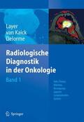 Layer / Kaick / Delorme |  Radiologische Diagnostik in der Onkologie | eBook | Sack Fachmedien