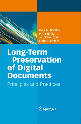 Borghoff / Rödig / Scheffczyk |  Long-Term Preservation of Digital Documents | eBook | Sack Fachmedien