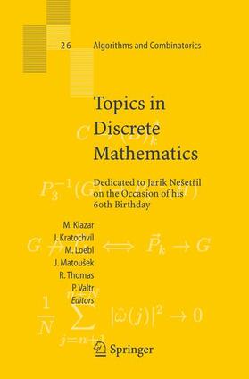 Klazar / Kratochvil / Loebl |  Topics in Discrete Mathematics | Buch |  Sack Fachmedien