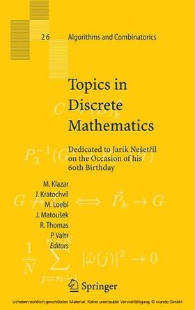 Klazar / Kratochvil / Loebl |  Topics in Discrete Mathematics | eBook | Sack Fachmedien
